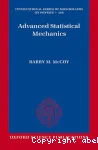 ADVANCED STATISTICAL MECHANICS