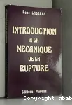 INTRODUCTION A LA MECANIQUE DE LA RUPTURE