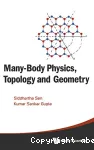 MANY-BODY PHYSICS, TOPOLOGY AND GEOMETRY