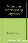 MOLECULAR VIBRATIONS IN CRYSTALS