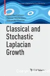 CLASSICAL AND STOCHASTIC LAPLACIAN GROWTH