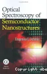 OPTICAL SPECTROSCOPY OF SEMICONDUCTOR NANOSTRUCTURES