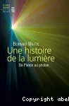 UNE HISTOIRE DE LA LUMIERE