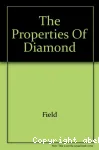 THE PROPERTIES OF DIAMOND