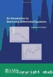 AN INTRODUCTION TO STOCHASTIC DIFFERENTIAL EQUATIONS