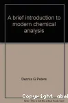 A BRIEF INTRODUCTION TO MODERN CHEMICAL ANALYSIS