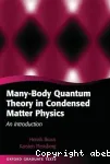 MANY-BODY QUANTUM THEORY IN CONDENSED MATTER PHYSICS