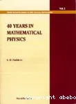 40 YEARS IN MATHEMATICAL PHYSICS