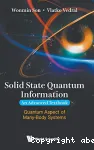 SOLID STATE QUANTUM INFORMATION