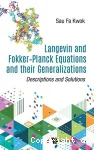 LANGEVIN AND FOKKER-PLANCK EQUATIONS AND THEIR GENERALIZATIONS