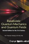 RELATIVISTIC QUANTUM MECHANICS AND QUANTUM FIELDS