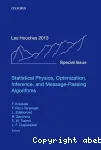 STATISTICAL PHYSICS, OPTIMIZATION, INFERENCE, AND MESSAGE-PASSING ALGORITHMS