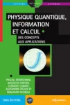 PHYSIQUE QUANTIQUE, INFORMATION ET CALCUL