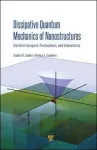 DISSIPATIVE QUANTUM MECHANICS OF NANOSTRUCTURES