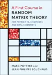 A FIRST COURSE IN RANDOM MATRIX THEORY