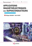 APPLICATIONS MAGNETOELECTRIQUES DES SUPRACONDUCTEURS