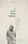 A MIND OVER MATTER