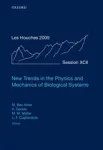 NEW TRENDS IN THE PHYSICS AND MECHANICS OF BIOLOGICAL SYSTEMS