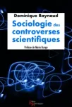 SOCIOLOGIE DES CONTROVERSES SCIENTIFIQUES