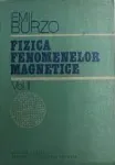 FIZICA FENOMENELOR MAGNETICE