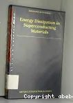 ENERGY DISSIPATION IN SUPERCONDUCTING MATERIALS