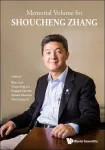 MEMORIAL VOLUME FOR SHOUCHENG ZHANG