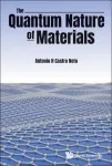 THE QUANTUM NATURE OF MATERIALS