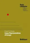 LINEAR REPRESENTATIONS OF GROUPS