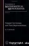 COMPACT LIE GROUPS AND THEIR REPRESENTATIONS